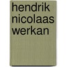 Hendrik nicolaas werkan by Straten
