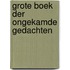 Grote boek der ongekamde gedachten