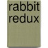 Rabbit redux