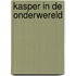 Kasper in de onderwereld