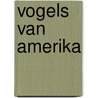 Vogels van amerika door John McCarthy