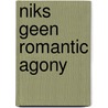 Niks geen romantic agony by Korteweg