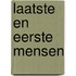 Laatste en eerste mensen