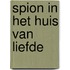 Spion in het huis van liefde