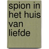 Spion in het huis van liefde door Nin