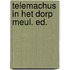 Telemachus in het dorp meul. ed.