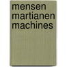 Mensen martianen machines door Russell