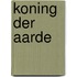 Koning der aarde