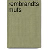 Rembrandts muts door Malamud