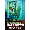 Mallory's orakel door Carol O'Connell