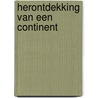 Herontdekking van een continent by André Brink