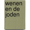 Wenen en de joden door S. Beller