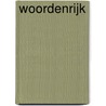 Woordenrijk door A. Stuur