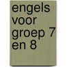 Engels voor groep 7 en 8 by E.J. van Dorp