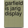 Garfield is jarig display door Jennifer Davis
