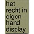 Het recht in eigen hand display