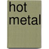 Hot metal by Jeremy Clarkson