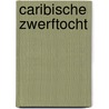 Caribische zwerftocht by H. Otto