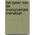 Het spoor van de monumentale meridiaan