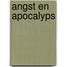 Angst en apocalyps by Unknown
