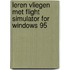 Leren vliegen met Flight Simulator for Windows 95
