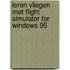 Leren vliegen met Flight Simulator for Windows 95