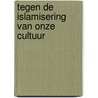 Tegen de islamisering van onze cultuur door Pim Fortuyn