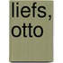 Liefs, Otto