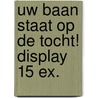Uw baan staat op de tocht! display 15 ex. door Pim Fortuyn