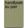 Handboek au pair door Kees Kommer