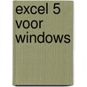 Excel 5 voor Windows by G.J. Beatty