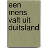 Een mens valt uit Duitsland door Merz