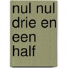 Nul nul drie en een half door Mascott