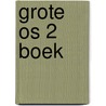 Grote os 2 boek by Schieb