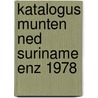 Katalogus munten ned suriname enz 1978 by Unknown
