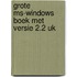 Grote ms-windows boek met versie 2.2 uk