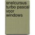 Snelcursus turbo pascal voor windows