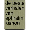 De beste verhalen van Ephraim Kishon by Kishon
