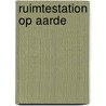 Ruimtestation op aarde by Simak