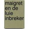 Maigret en de luie inbreker by Georges Simenon