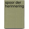 Spoor der herinnering door Moravia
