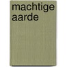 Machtige aarde door Clarke