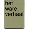 Het ware verhaal door Timmerman