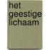 Het geestige lichaam