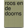 Roos en de doorns by Keith Miles