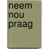Neem nou Praag