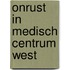 Onrust in Medisch Centrum West