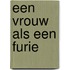 Een vrouw als een furie