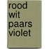 Rood wit paars violet