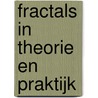 Fractals in theorie en praktijk door Schmitter